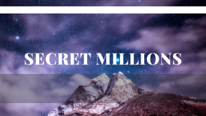 Secret Millions